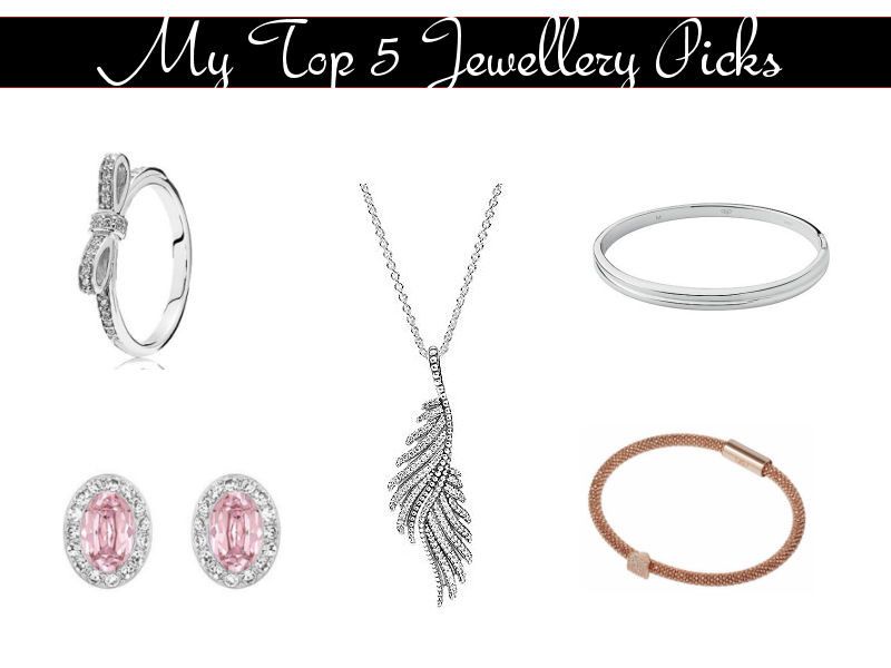 My Top 5 Jewellery Picks