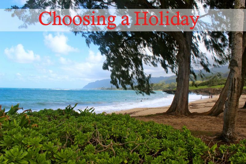 Choosing a Holiday